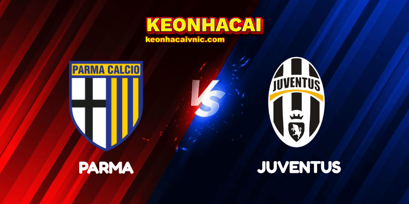 Soi Kèo Trận Đấu Parma vs Juventus Ngày 22/04/2025 - Serie A 3 Parma vs Juventus