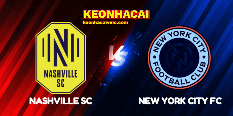 Soi Kèo Trận Đấu Nashville SC vs New York City FC Ngày 01/06/2025 – MLS 2 Nashville SC vs New York City FC