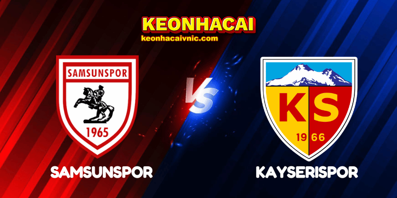 Soi Kèo Trận Đấu Samsunspor vs Kayserispor Ngày 01/06/2025 – Süper Lig 2 Samsunspor vs Kayserispor
