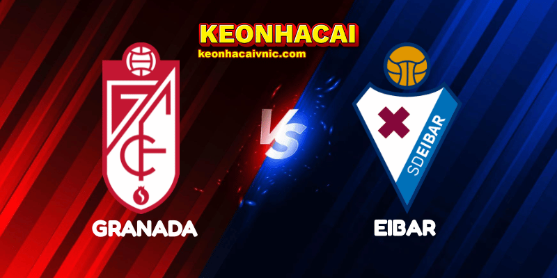 Soi Kèo Trận Đấu Granada vs Eibar Ngày 13/05/2025 - LaLiga 2 2 Granada vs Eibar