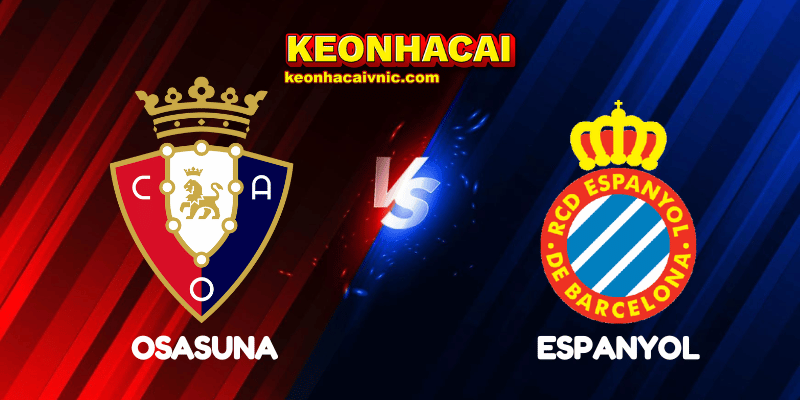 Soi Kèo Trận Đấu Osasuna vs Espanyol Ngày 19/05/2025 - La Liga 2 Osasuna vs Espanyol