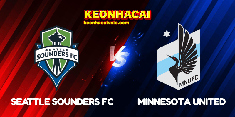 Soi Kèo Trận Đấu Seattle Sounders FC vs Minnesota United Ngày 02/06/2025 – MLS 2 Seattle Sounders FC vs Minnesota United