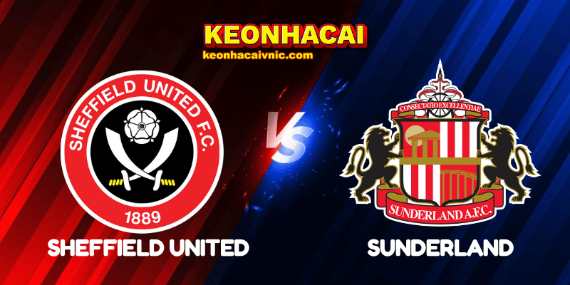 Soi Kèo Trận Đấu Sheffield United vs Sunderland Ngày 24/05/2025 – Championship Play-Off Final 2 Sheffield United vs Sunderland