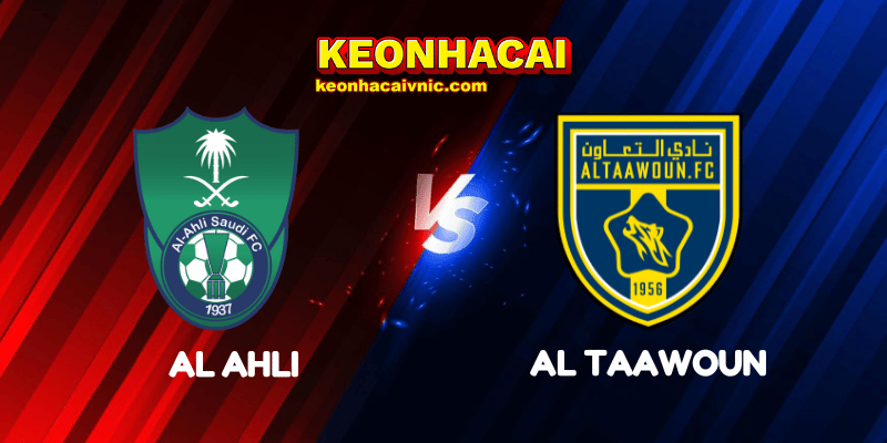Soi Kèo Trận Đấu Al Ahli vs Al Taawoun Ngày 07/05/2025 - Saudi Professional League 1 Al Ahli vs Al Taawoun