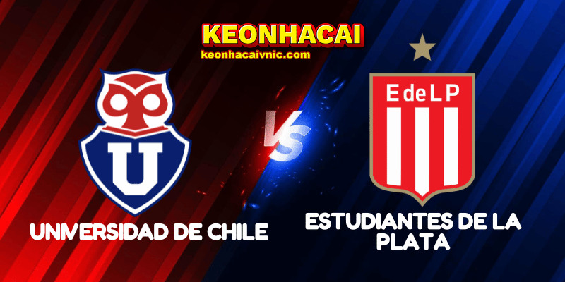 Soi Kèo Trận Đấu Universidad de Chile vs Estudiantes de La Plata Ngày 08/05/2025 - Copa Libertadores 2 Universidad de Chile vs Estudiantes