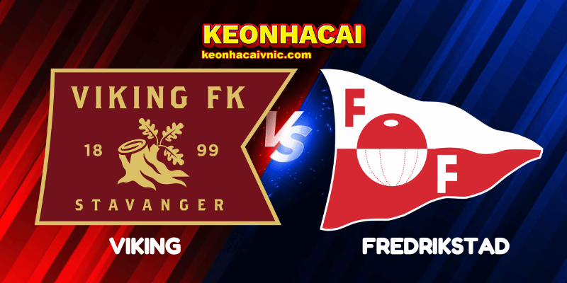 Soi Kèo Trận Đấu Viking vs Fredrikstad Ngày 23/06/2025 - Eliteserien (Na Uy) 2 Viking vs Fredrikstad