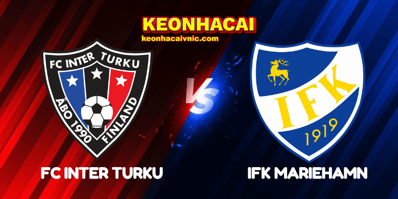 Soi Kèo Trận Đấu FC Inter Turku vs IFK Mariehamn Ngày 02/07/2025 - Veikkausliiga 2 FC Inter Turku vs IFK Mariehamn