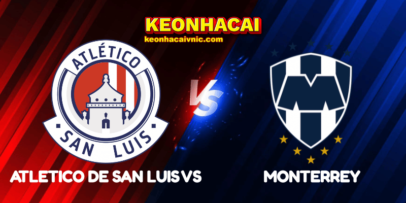 Atletico de San Luis vs Monterrey