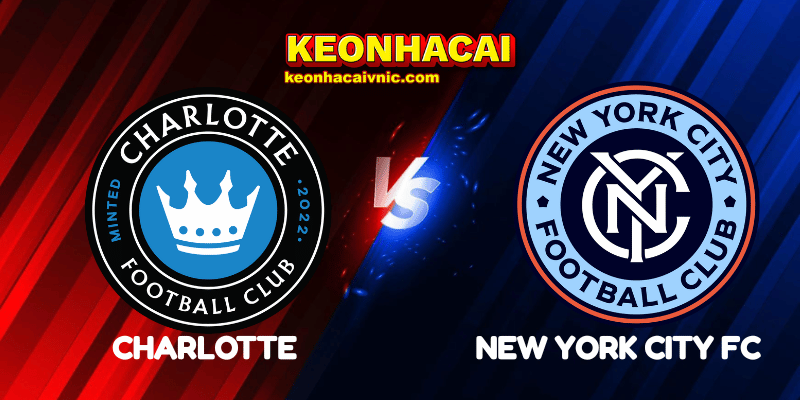 Soi Kèo Nhà Cái Charlotte vs New York City FC Ngày 13/07/2025 - MLS (USA) 2 Charlotte vs New York City FC