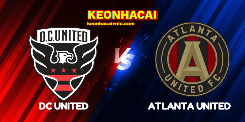 Soi Kèo Trận Đấu DC United vs Atlanta United Ngày 06/07/2025 - MLS 2 DC United vs Atlanta United