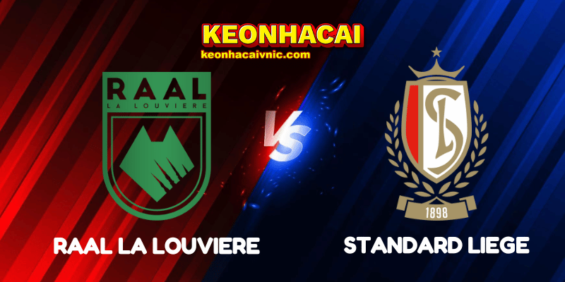 Soi Kèo Nhà Cái Raal La Louviere vs Standard Liege Ngày 27/07/2025 - Belgian Pro League 2 Raal La Louviere vs Standard Liege