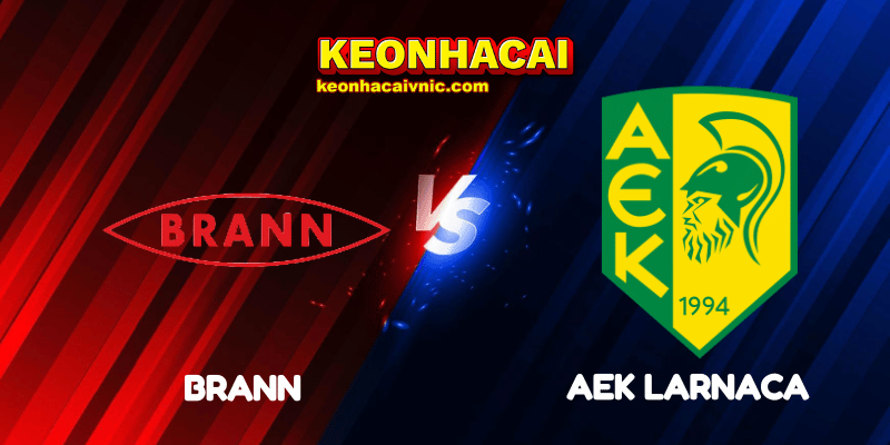 Soi Kèo Nhà Cái Brann vs AEK Larnaca Ngày 22/08/2025 – Europa League – Qualification 2 Brann vs AEK Larnaca