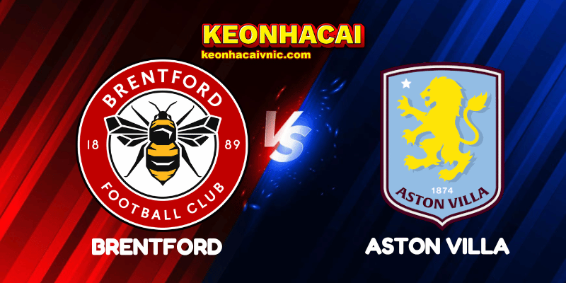 Soi Kèo Nhà Cái Brentford vs Aston Villa Ngày 23/08/2025 - Premier League (England) 2 Brentford vs Aston Villa