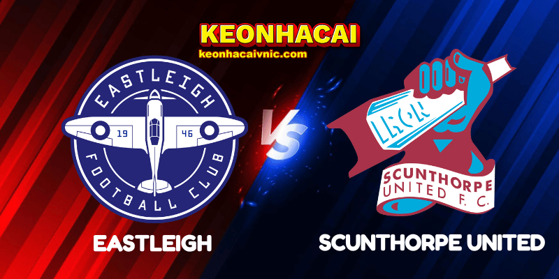 Soi Kèo Nhà Cái Eastleigh vs Scunthorpe United Ngày 03/09/2025 - National League (Anh) 8 Eastleigh vs Scunthorpe United