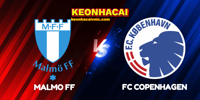 Soi Kèo Nhà Cái Malmo FF vs FC Copenhagen Ngày 06/08/2025 – Champions League Qualification 7 Malmo FF vs FC Copenhagen