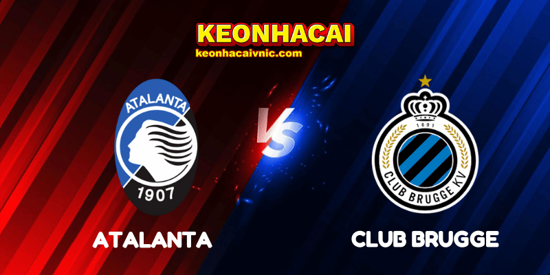 Soi Kèo Nhà Cái Atalanta vs Club Brugge Ngày 30/09/2025 - Champions League - League Stage 10 Atalanta vs Club Brugge