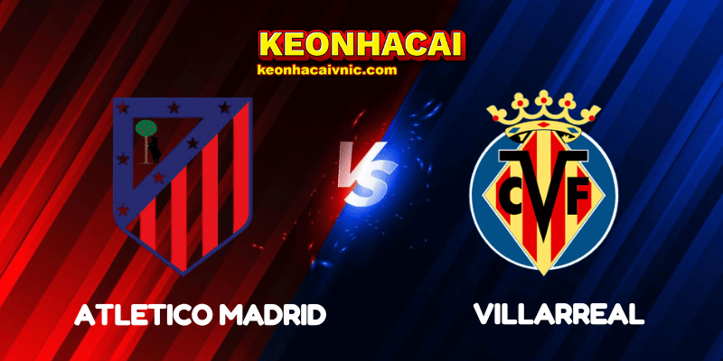Atletico Madrid vs Villarreal