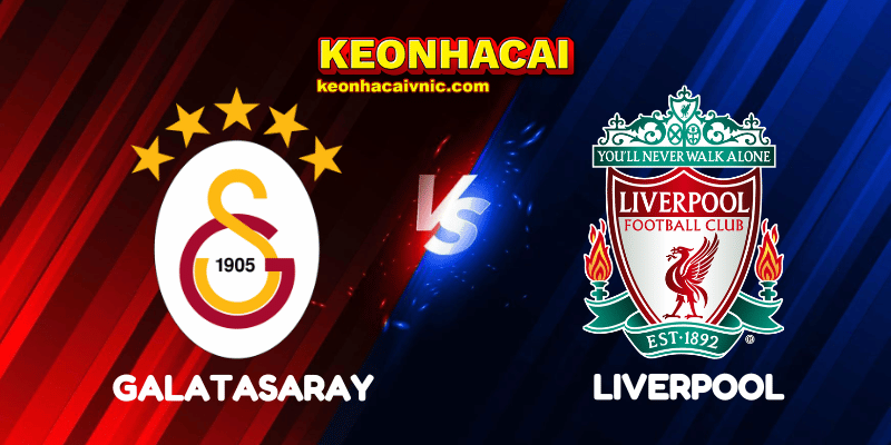 Soi Kèo Nhà Cái Galatasaray vs Liverpool Ngày 01/10/2025 - Champions League – League Stage 8 Galatasaray vs Liverpool