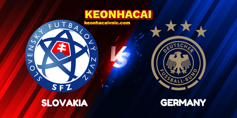 Soi Kèo Nhà Cái Slovakia vs Germany Ngày 05/09/2025 - UEFA Qualification: 1st Round Group A (World Cup Qualification) 9 Slovakia vs Germany