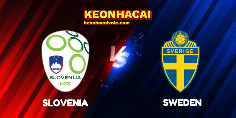 Soi Kèo Nhà Cái Slovenia vs Sweden Ngày 06/09/2025 - UEFA Qualification: 1st Round: Group B (World Cup Qualification) 4 Slovenia vs Sweden